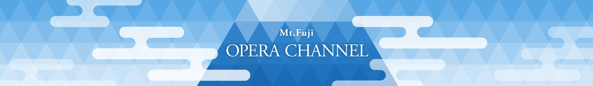 Mt. FUJI OPERA channel