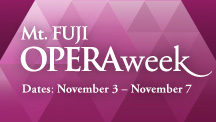 Mt. FUJI OPERA week